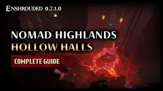 Enshrouded | Hollow Halls (Nomad Highlands) Ultimate Walkthrough Guide