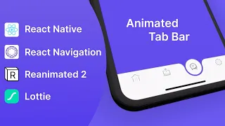 React Native | Custom Animated Tab Bar | React Navigation | Reanimated 2 | Lottie