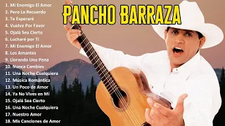 Pancho Barraza Mix Exitos  2024 ~ Colección de Grandes Éxitos MIX ~ Música de los Años 90