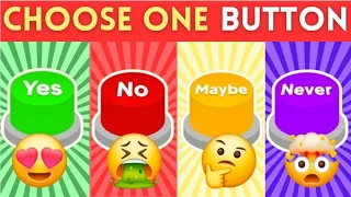 Choose one Button🧐 YES🟢😍 NO 🔴🤢MAYBE 🟡🤔and NEVER🟣🤯