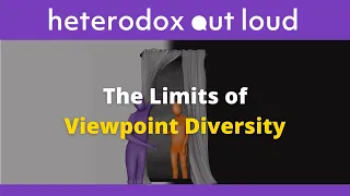 Episode 4: What Are The Limits of Viewpoint Diversity? | Nick Phillips