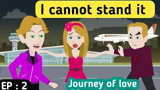 Journey of love part 2 | English story | Love story | Learn English | English animation