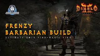 Frenzy Barbarian Build - Ultimate Gold Find + Magic Find - Diablo 2 Resurrected