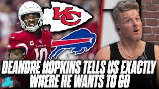 DeAndre Hopkins Lays Out EXACTLY Where He Wants To Be Traded To | Pat McAfee Reacts