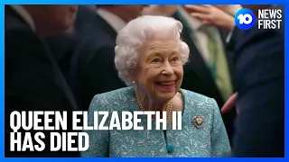 Queen Elizabeth II Has Died | 10 News First