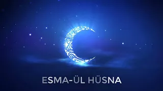 Esmaül Hüsna  Allah'ın İsimleri (1 Saatlik)