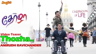 Thozha Video Song Teaser | Karthi | Nagarjuna | Tamannaah | Gopi Sundar | Anirudh