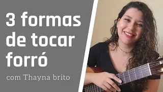 3 FORMAS DE TOCAR FORRÓ NO VIOLÃO