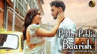 Pehli Pehli Baarish (Lyrics) | Yasser Desai and Himani Kapoor | Aayush Sharma & Neha Sharma