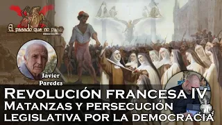 Revolución francesa (IV): Matanzas y persecución legislativa democrática - El pasado que no pasa 43