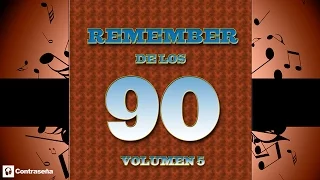 REMEMBER 90's Vol5 (Cantaditas Remember 90) 90s Dance Vocal, Retro, Musica de los 90