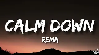 Rema & Selena Gomez - Calm Down (Lyrics) | Another Banger