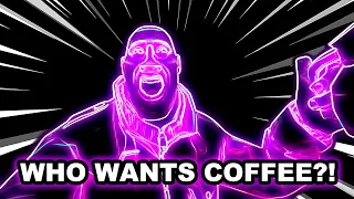 WHO WANTS COFFEE?! Vocoded To Gangsta's Paradise