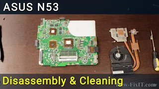 Asus N53 Disassembly, Fan Cleaning, and Thermal Paste Replacement Guide