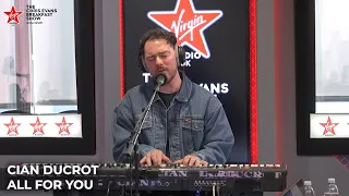 Cian Ducrot - All For You (Live On The Chris Evans Breakfast Show with cinch)