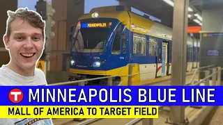 Metro Blue Line in Minneapolis | Mall of America to Target Field