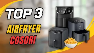 TOP 3 : Meilleur Airfryer Cosori | Comparatif 2024