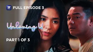 Unloving U | Episode 3 | Part 1 of 3 | IWantTFC Originals Playback final