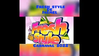 Fresh-Style Band de Jacmel " kanaval 2022"