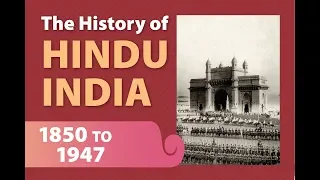 The History of Hindu India, 1850 to 1947