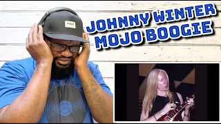 Johnny Winter - Mojo Boogie | REACTION