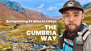 The Cumbria Way - Backpacking 83 Miles In 3 Days ( Full Film )