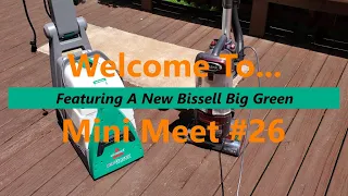 Mini Meet #26 Brand New Bissell Big Green Demo