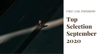 STREET PHOTOGRAPHY: TOP SELECTION - SEPTEMBER 2020 -