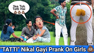 TATTI Nikal Gayi💩Prank On Girls | Funny Reaction 🤣| Prank in India| CT Prank TV