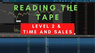 How To Read The Tape || Level 2 & Time and Sales