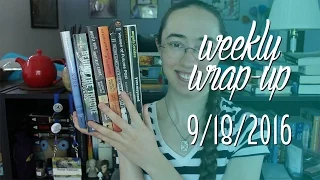 Double Weekly Wrap-Up | September 18, 2016 #booktubesff