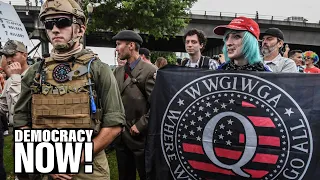 QAnon: Trump Embraces Far-Right “Deep State” Conspiracy Theory Deemed a Threat by FBI