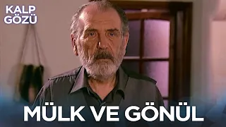 Mülk ve Gönül - Kalp Gözü