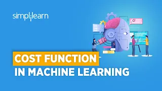 Cost Function In Machine Learning With Example | Machine Learning Tutorial | Simplilearn