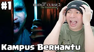 Masuk Ke Kampus Berhantu - The Bridge Curse 2 The Extrication Indonesia Part 1