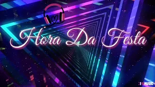 MIX - Abertura Da Pista De Dança Da Ludy - Hora Da Festa