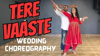Tere Vaaste | Easy Wedding choreography Vicky Kushal | Zara Hatke Zara Bachke | Couple Dance | sara