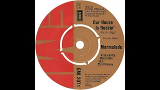 (21a) Marmalade - Our House Is Rockin'