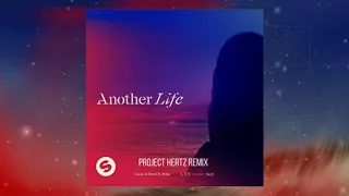 Lucas & Steve - Another Life (ft. Alida) (Project Hertz Remix)