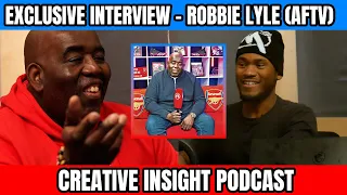 Robbie Lyle "The Inside Story of AFTV" Creative Insight Podcast