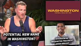 Pat McAfee Reacts To Washington's President Talking Team's Future Name, Dealing With Recent Issues
