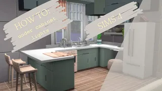 How to add under cabinet lighting in Sims 4