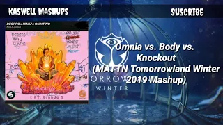 Omnia vs. Body vs. Knockout (MATTN Tomorrowland Winter 2019 Mashup)