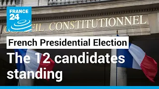 The 12 candidates standing in France's presidential election • FRANCE 24 English
