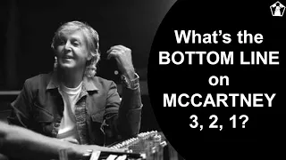 The Bottom Line on McCartney 3, 2, 1 | Watch the First Review Podcast Clip