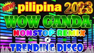 🇵🇭 [ NEW ]  WOW GANDA PILIPINA - Best Tiktok Budots Mashup Viral Remix 2023 - Philippines Dance 2023