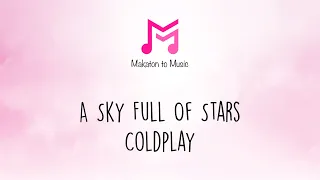 A Sky Full Of Stars | Coldplay | Makaton To Music