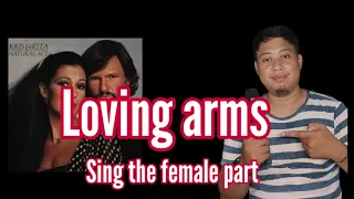 Loving Arms - Kris Kristofferson and Rita Coolidge (Male Part Only)