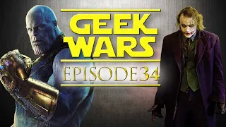 Geek Wars - 34 - Thanos Vs Joker