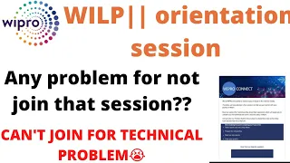 WIPRO WILP ORIENTATION SESSION||CAN'T JOIN ||WIPRO WILP UPDATE||
